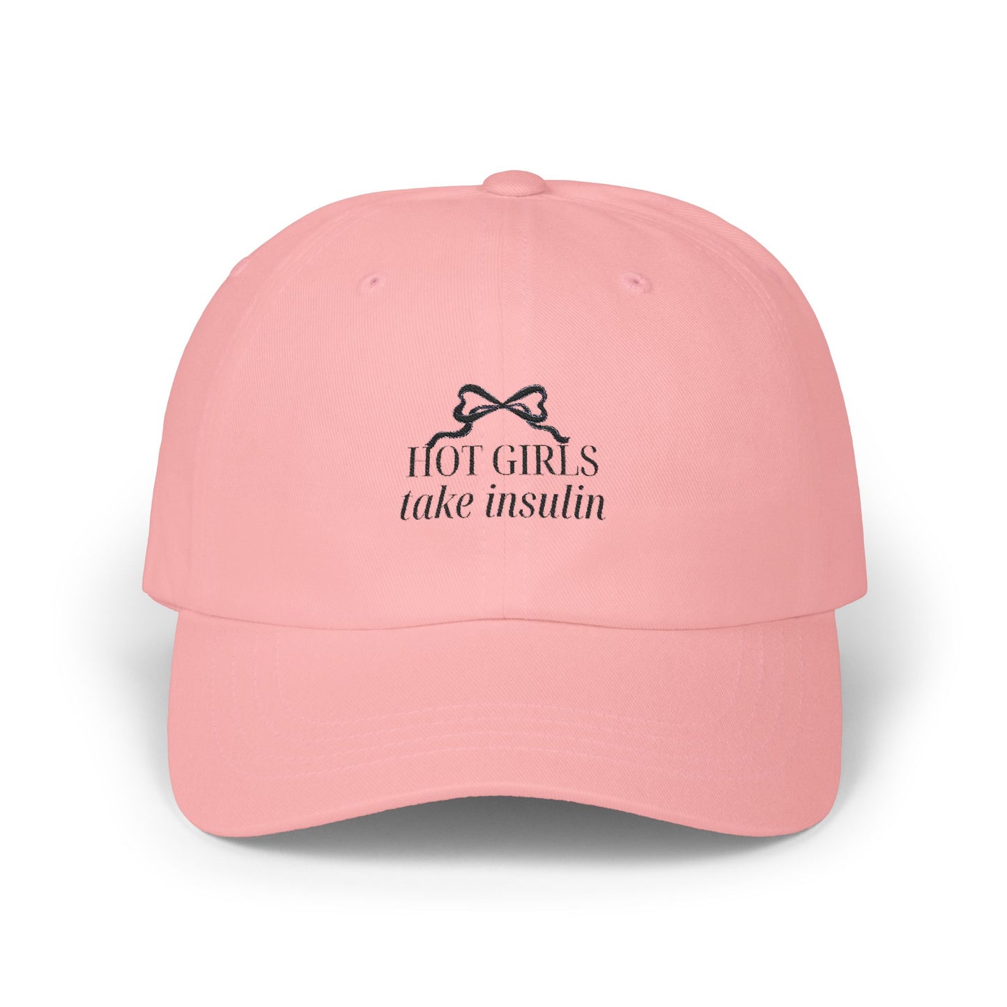 Hot Girls Take Insulin - Embroidered Dad Cap